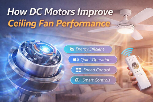 Τελευταία εταιρικά blogs για How DC Motors Improve Ceiling Fan Performance